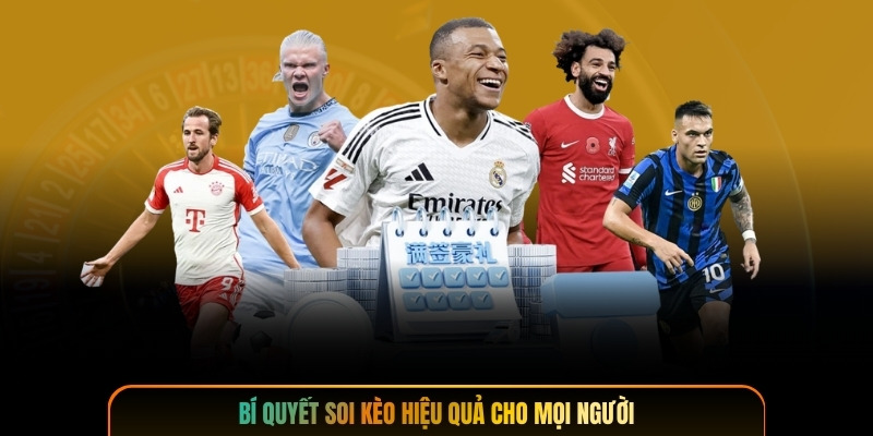 Bí quyết soi kèo hiệu quả cho mọi người