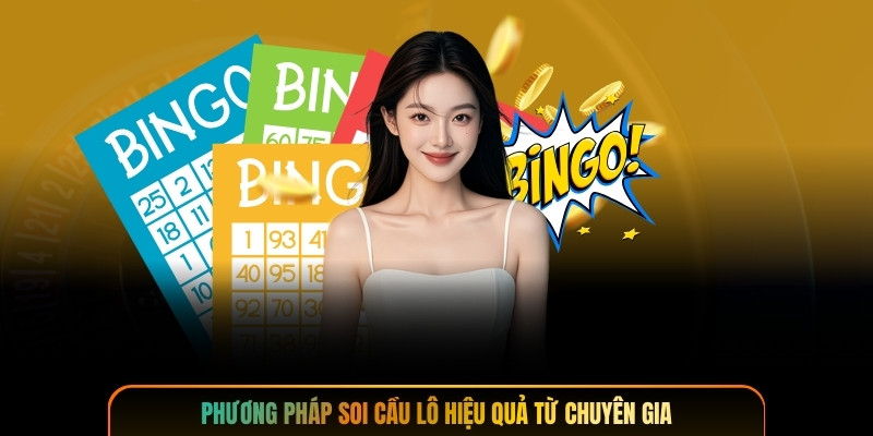 Phương pháp soi cầu lô hiệu quả từ chuyên gia