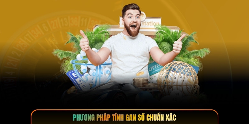 Phương pháp tính gan số chuẩn xác